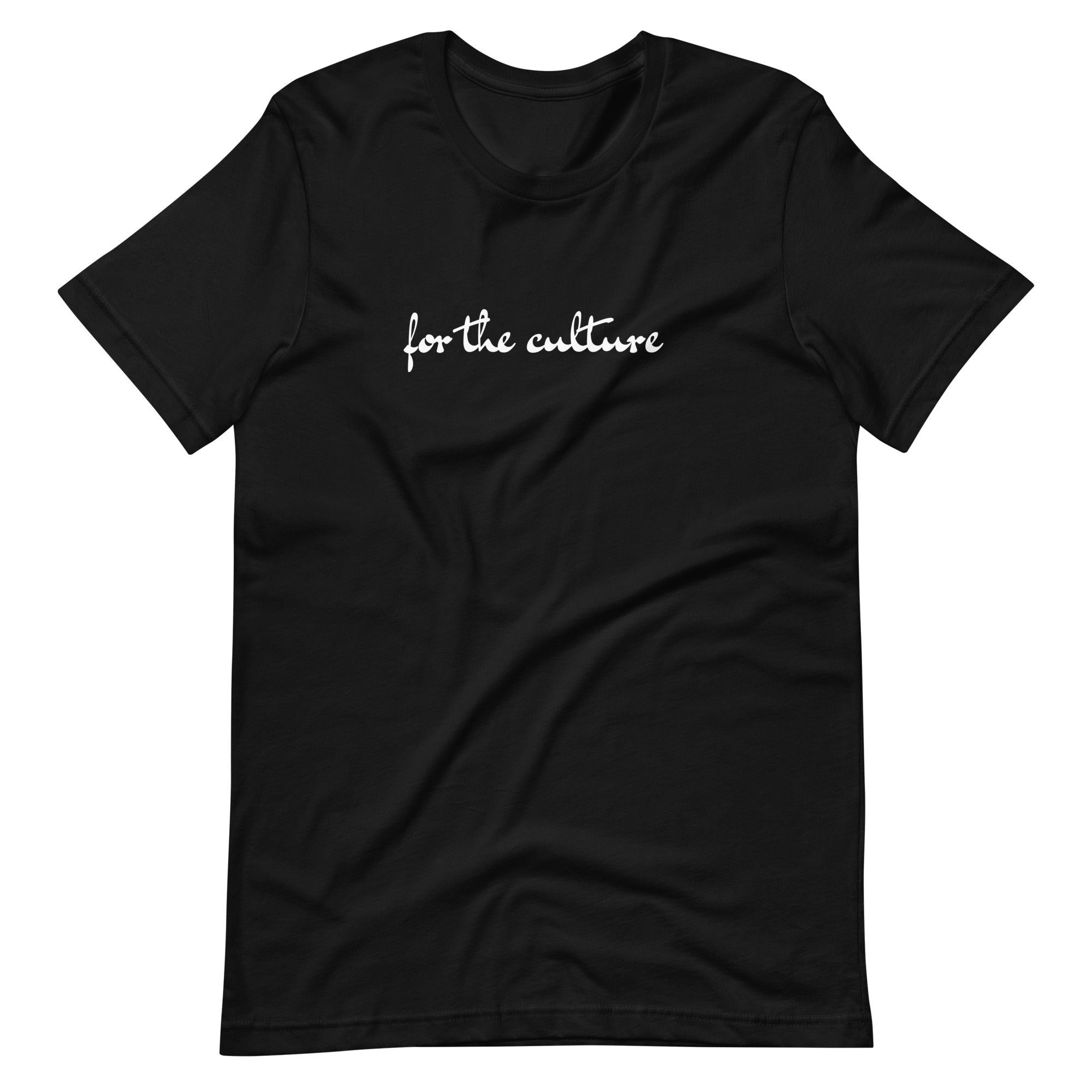 For the Culture Unisex Tee